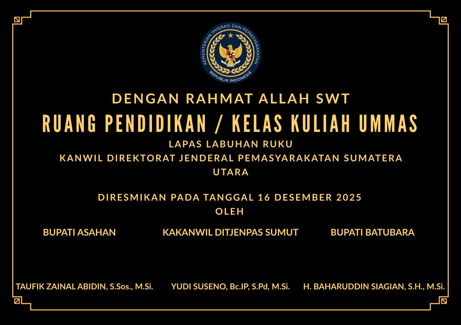 Kakanwil Ditjenpas Sumut dan Kepala Daerah Resmikan Ruang Kelas Perkuliahan UMMAS di Lapas Labuhan Ruku